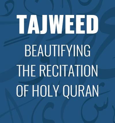 Recite Holy Qur’an with Tajweed